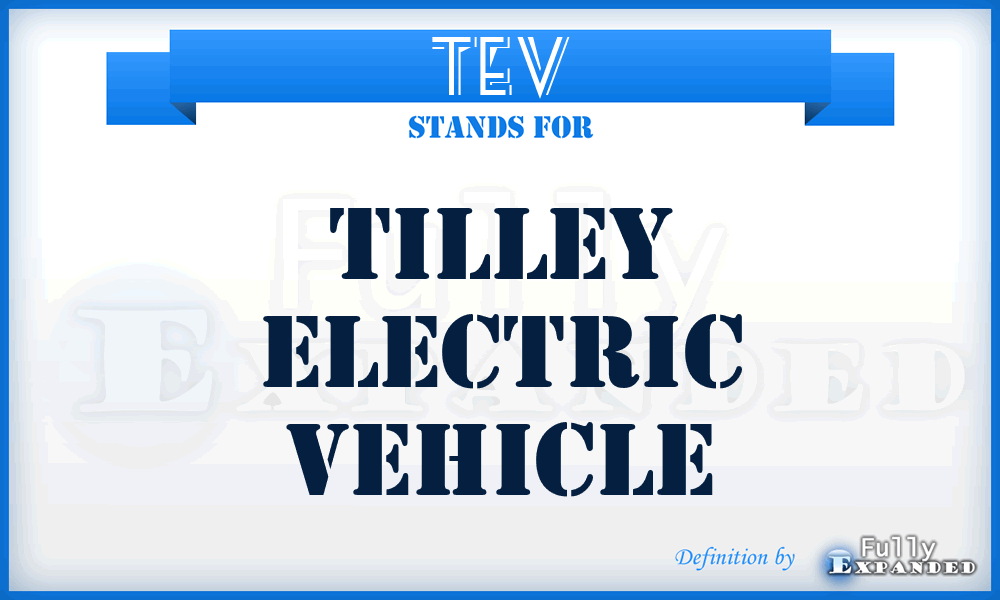 TEV - Tilley Electric Vehicle