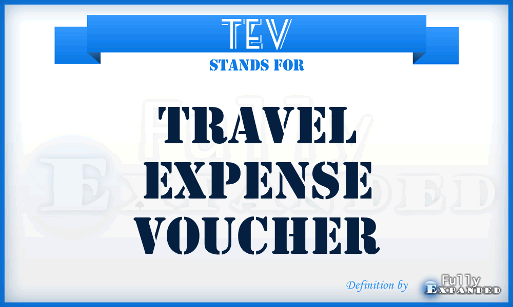 TEV - Travel Expense Voucher