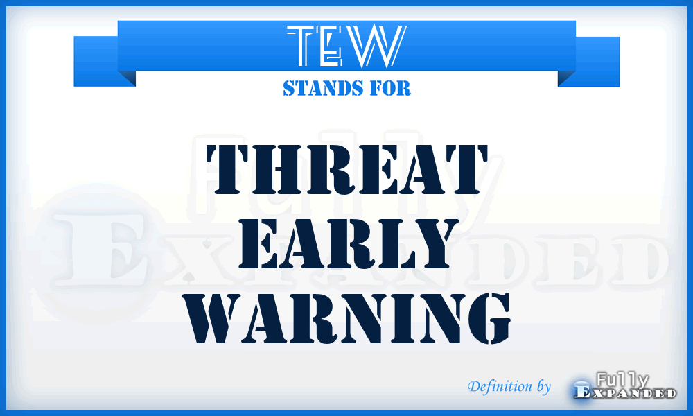 TEW - threat early warning