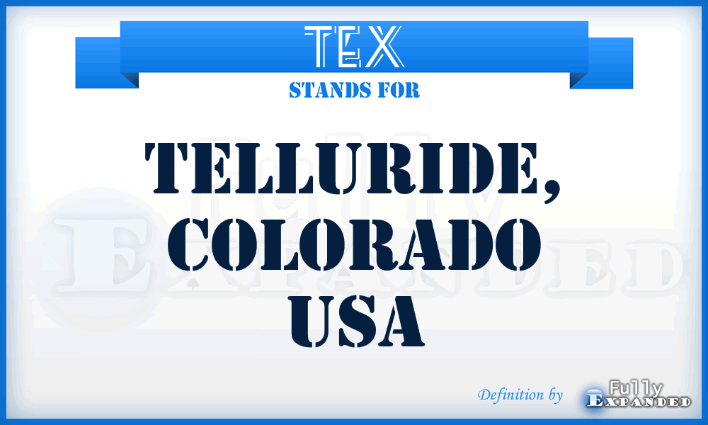 TEX - Telluride, Colorado USA