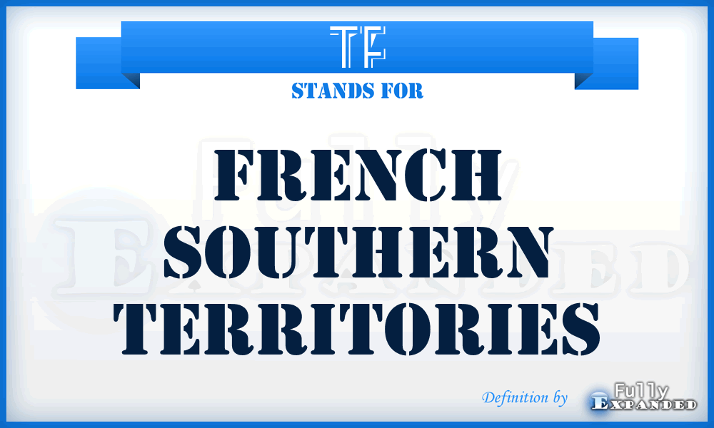 TF - French Southern Territories