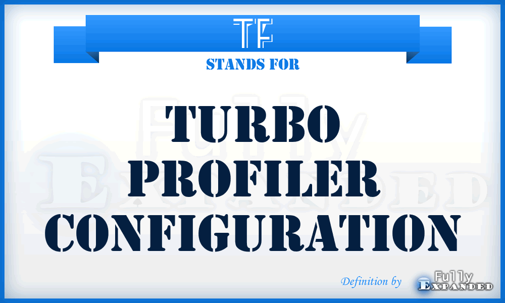 TF - Turbo Profiler Configuration