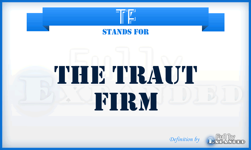 TF - The Traut Firm