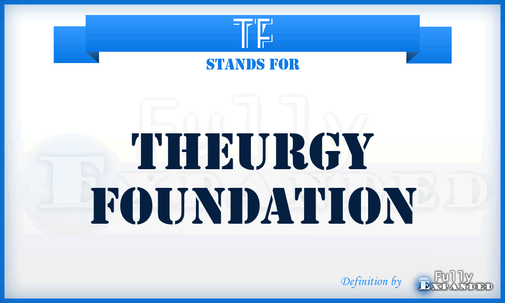 TF - Theurgy Foundation