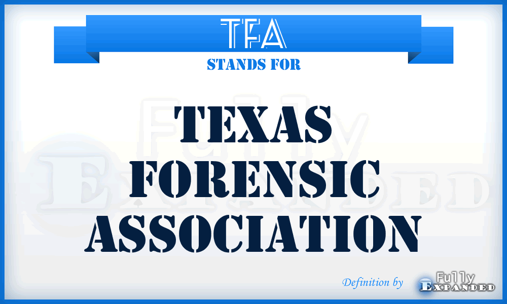 TFA - Texas Forensic Association