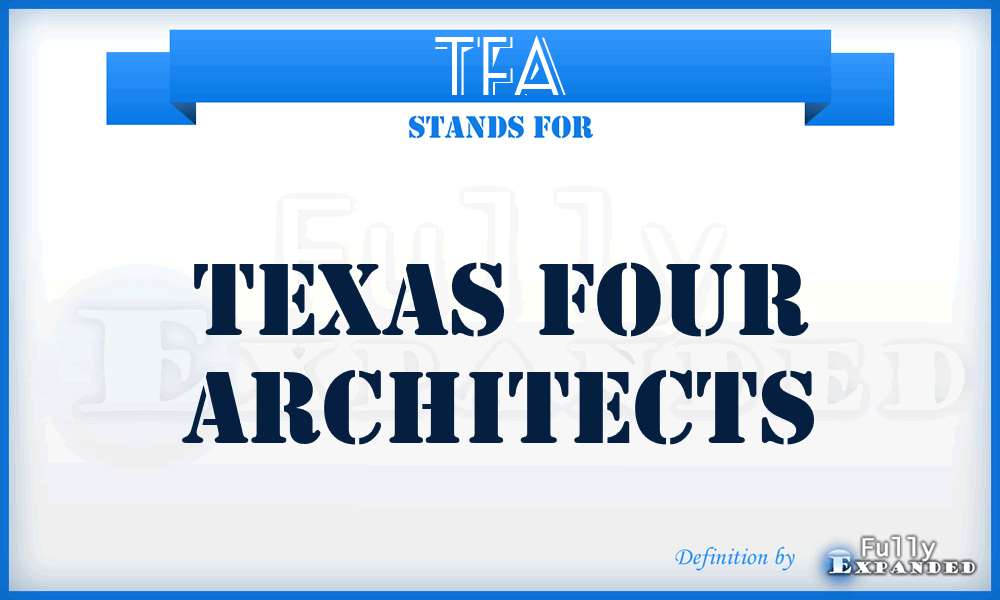 TFA - Texas Four Architects