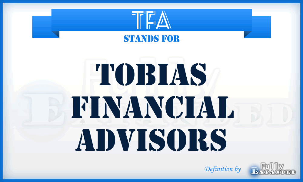 TFA - Tobias Financial Advisors