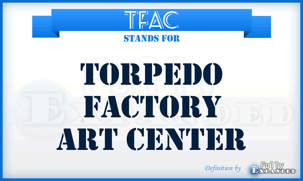 TFAC - Torpedo Factory Art Center