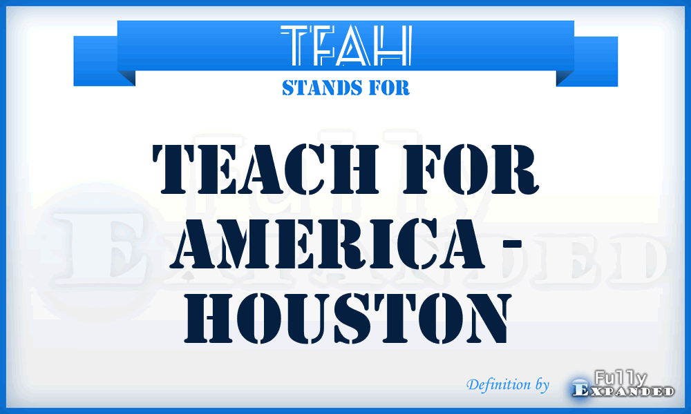 TFAH - Teach For America - Houston