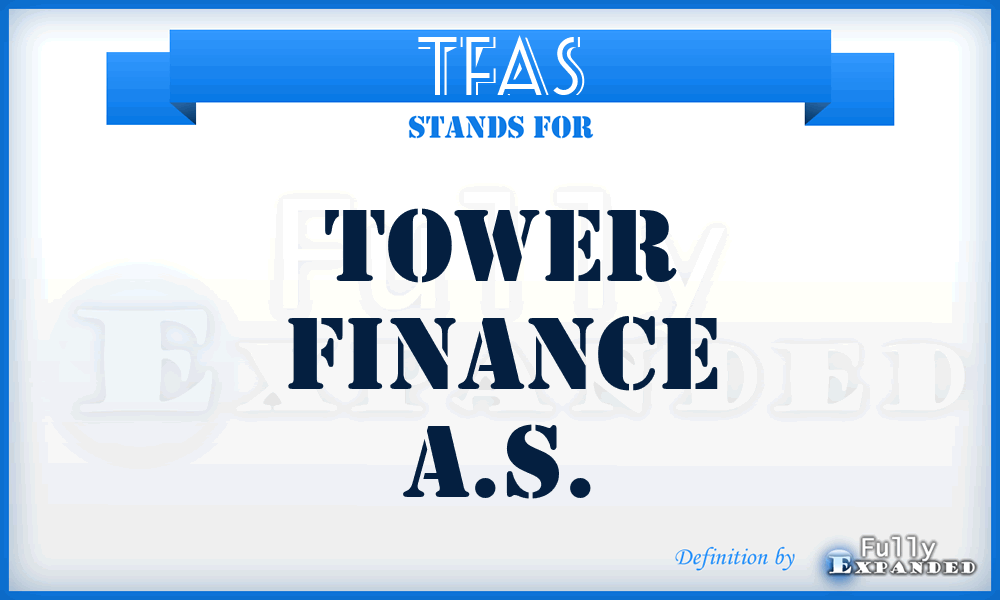 TFAS - Tower Finance A.S.
