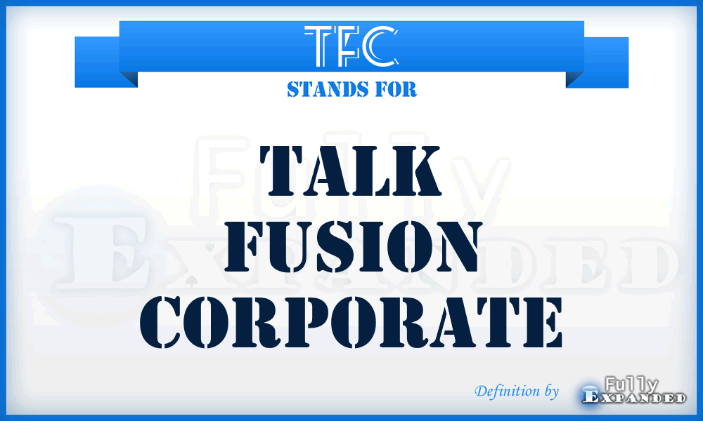 TFC - Talk Fusion Corporate