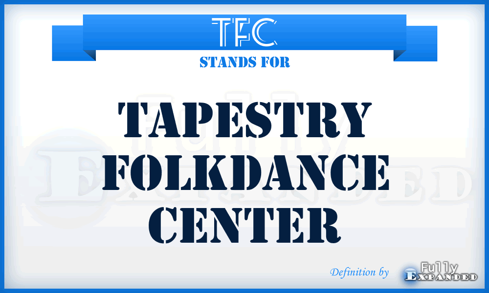 TFC - Tapestry Folkdance Center