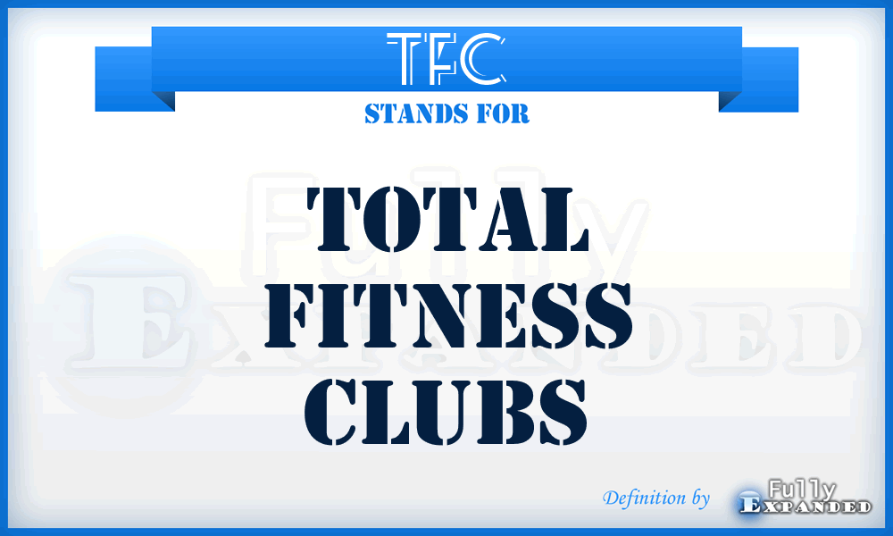 TFC - Total Fitness Clubs