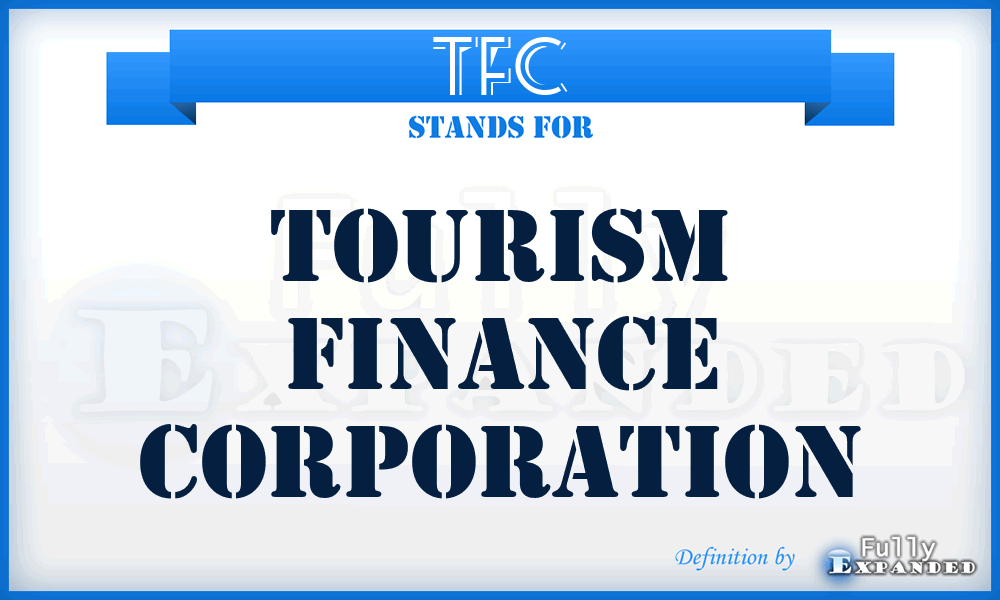 TFC - Tourism Finance Corporation