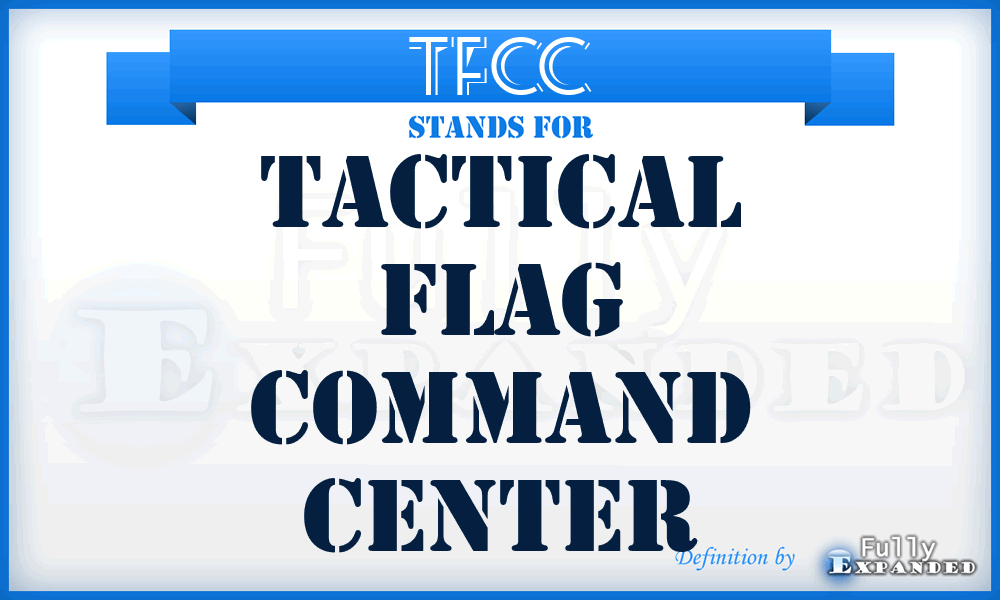 TFCC - tactical flag command center