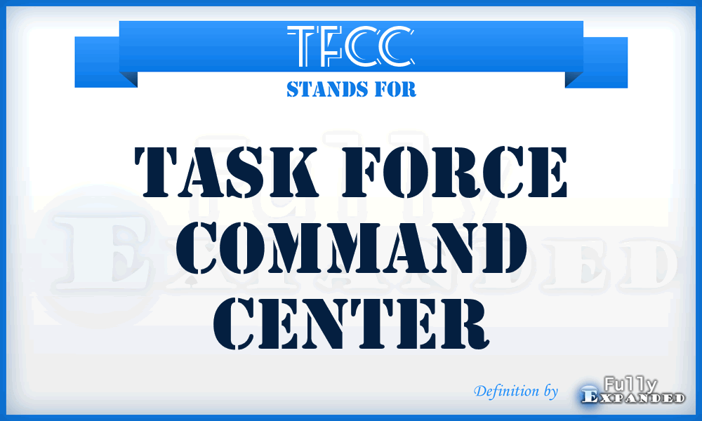 TFCC - task force command center