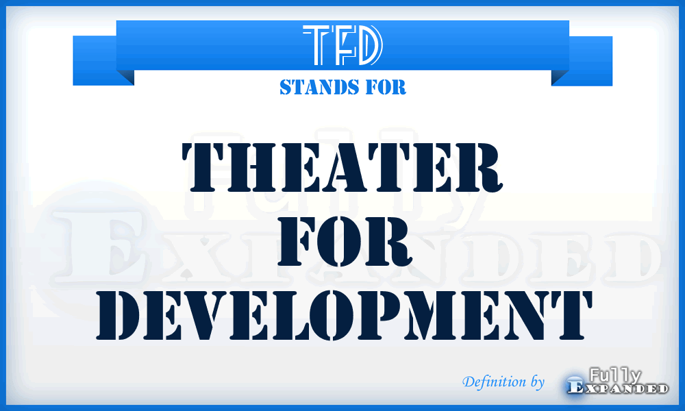 TFD - Theater for Development