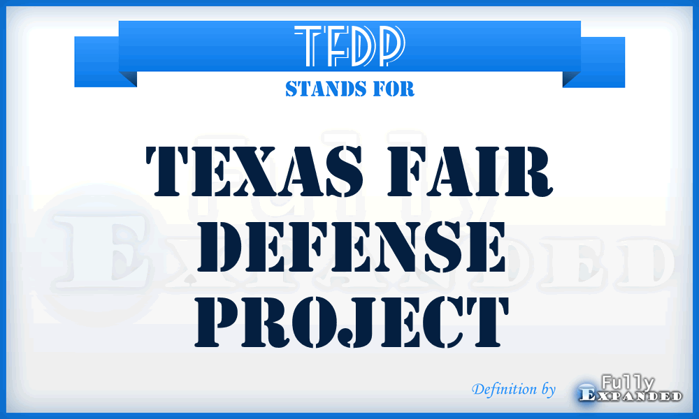 TFDP - Texas Fair Defense Project