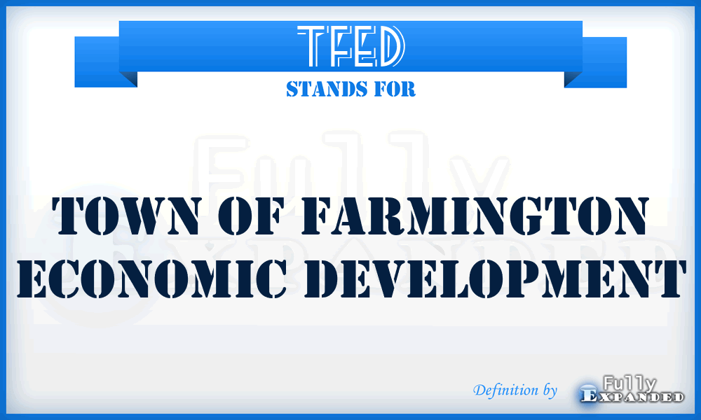 TFED - Town of Farmington Economic Development