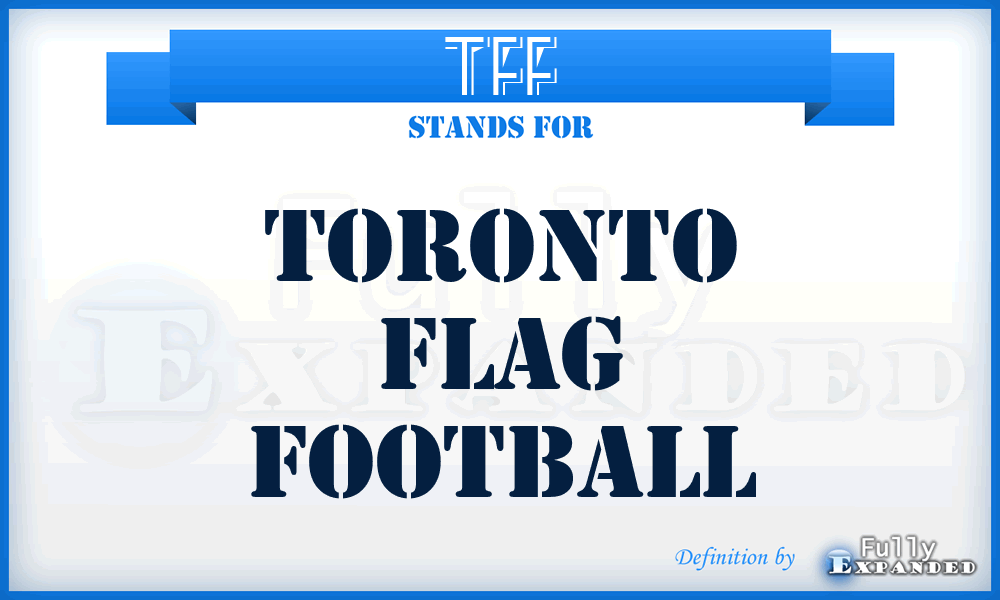 TFF - Toronto Flag Football