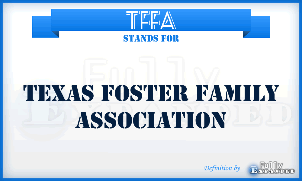 TFFA - Texas Foster Family Association