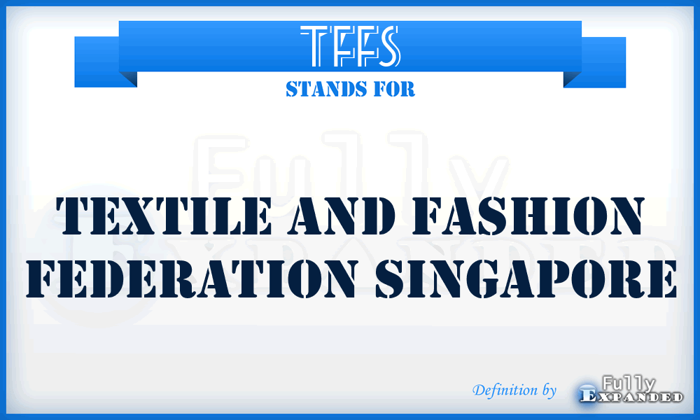 TFFS - Textile and Fashion Federation Singapore