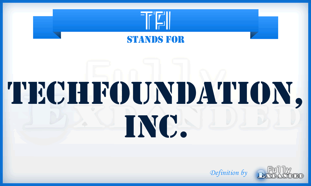 TFI - TechFoundation, Inc.