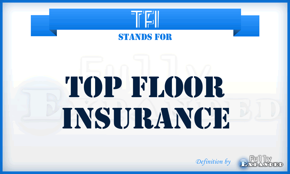 TFI - Top Floor Insurance