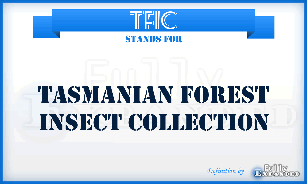 TFIC - Tasmanian Forest Insect Collection