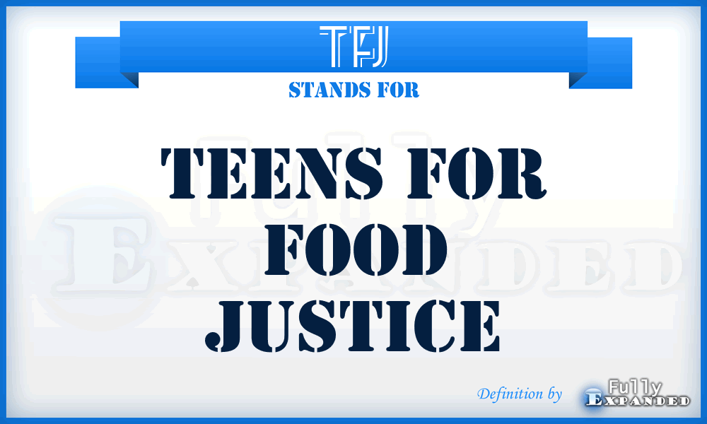 TFJ - Teens for Food Justice