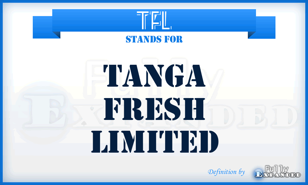 TFL - Tanga Fresh Limited