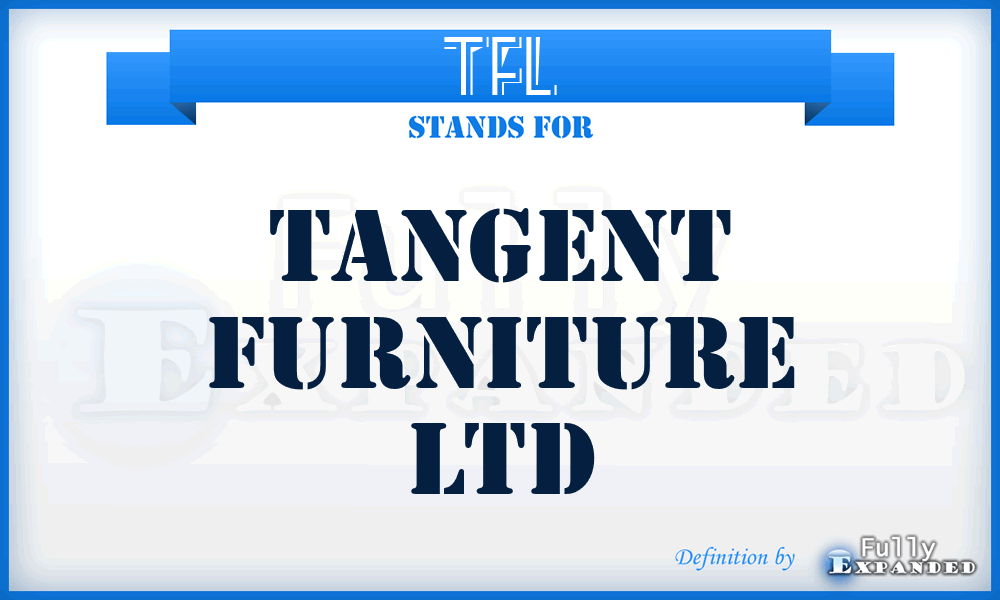 TFL - Tangent Furniture Ltd