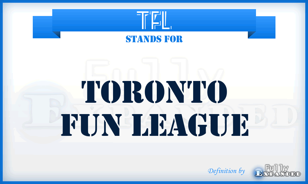 TFL - Toronto Fun League