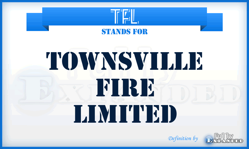 TFL - Townsville Fire Limited