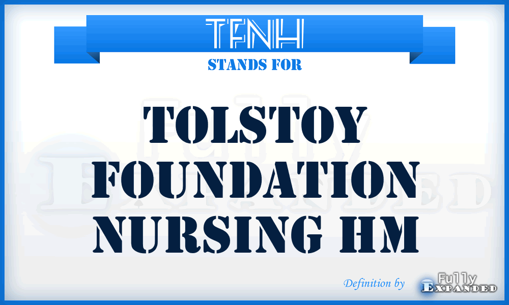 TFNH - Tolstoy Foundation Nursing Hm