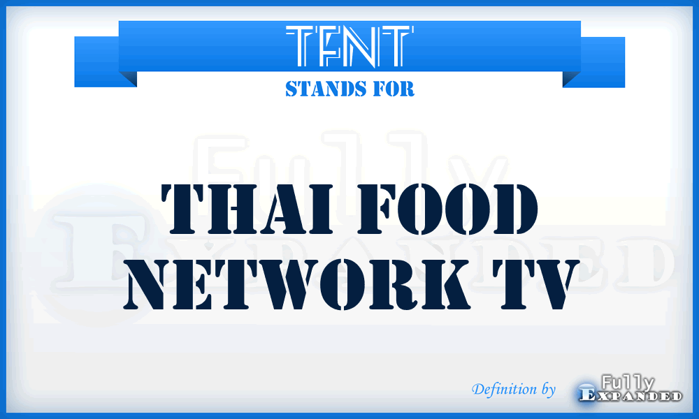 TFNT - Thai Food Network Tv
