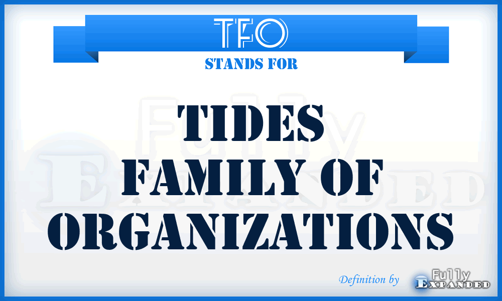 TFO - Tides Family of Organizations