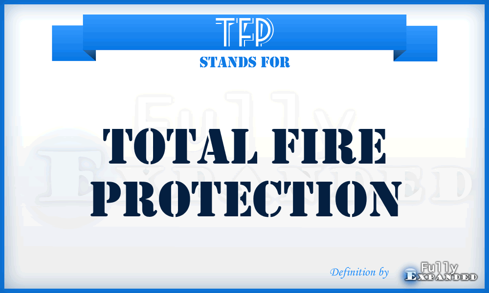 TFP - Total Fire Protection