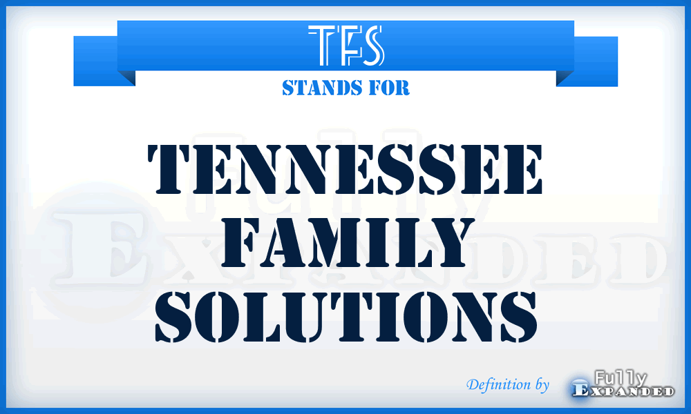 TFS - Tennessee Family Solutions