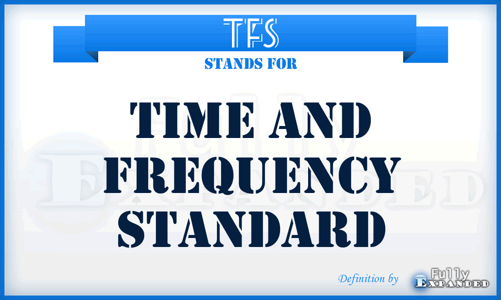 TFS - Time and Frequency Standard