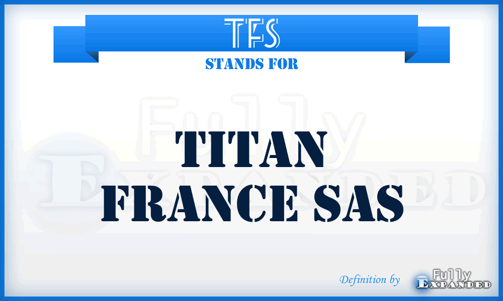 TFS - Titan France Sas