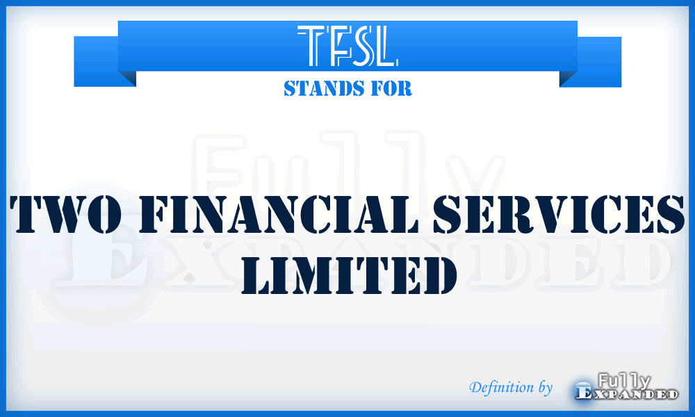 TFSL - Two Financial Services Limited