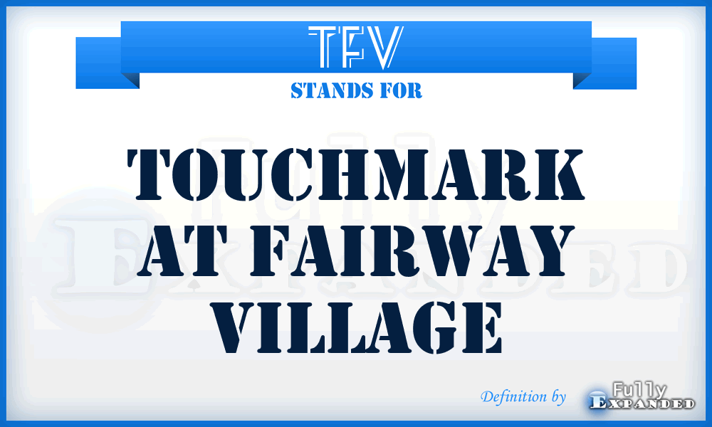 TFV - Touchmark at Fairway Village