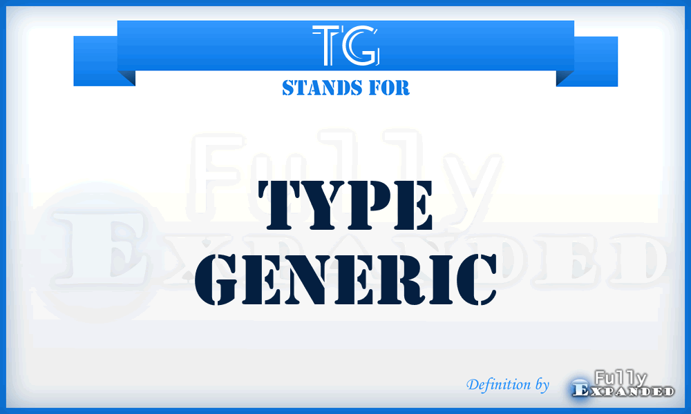 TG - Type Generic