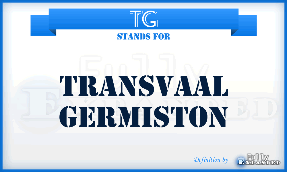 TG - Transvaal Germiston