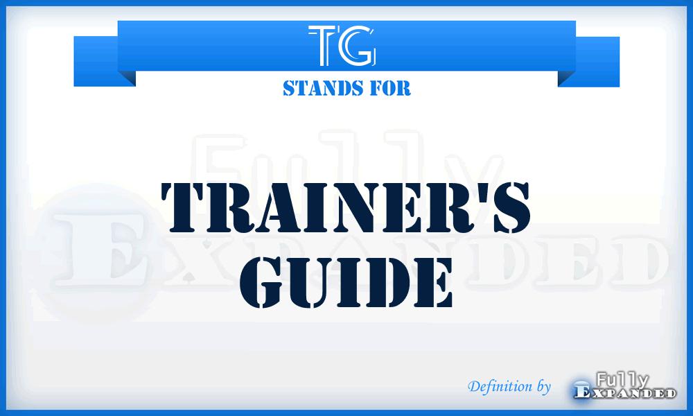 TG  - trainer's guide