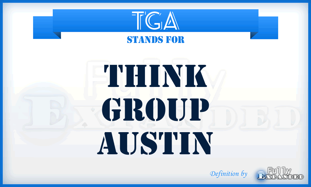 TGA - Think Group Austin