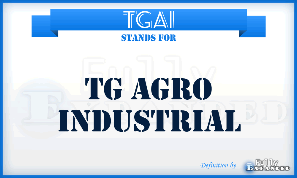 TGAI - TG Agro Industrial