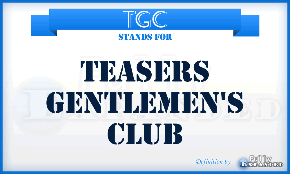 TGC - Teasers Gentlemen's Club