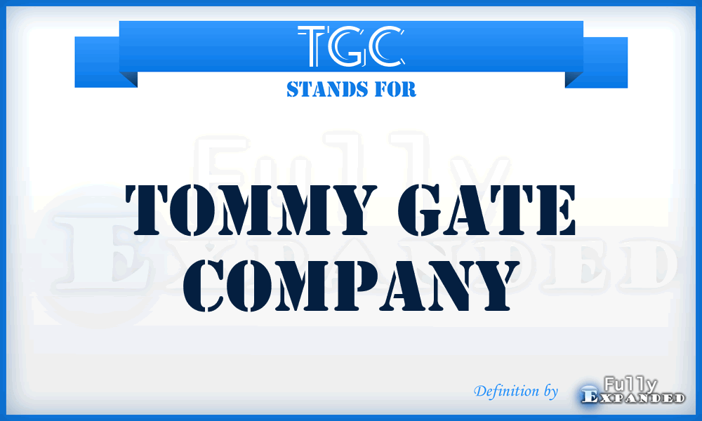 TGC - Tommy Gate Company